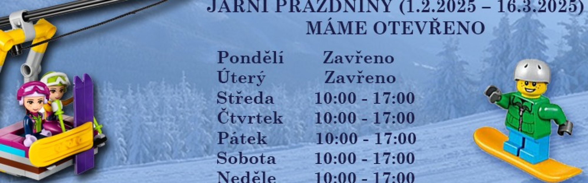 Jarní prázdniny 1.2. - 16.3. máme OTEVŘENO