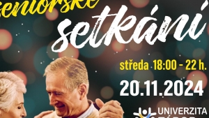 SENIORSKÉ SETKÁNÍ v Univerzitě Tábor