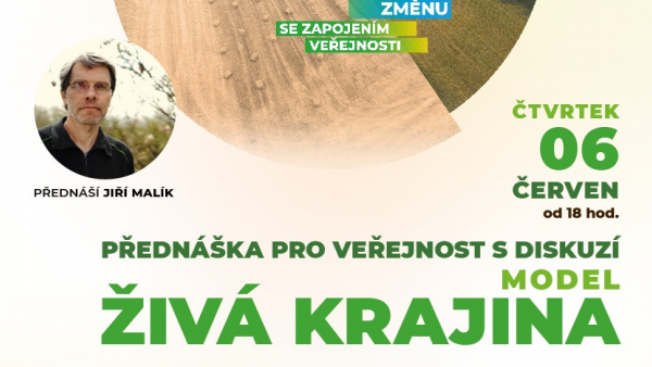 ŽIvá krajina - přednáška pro veřejnost s diskuzí s Jiřím Malíkem
