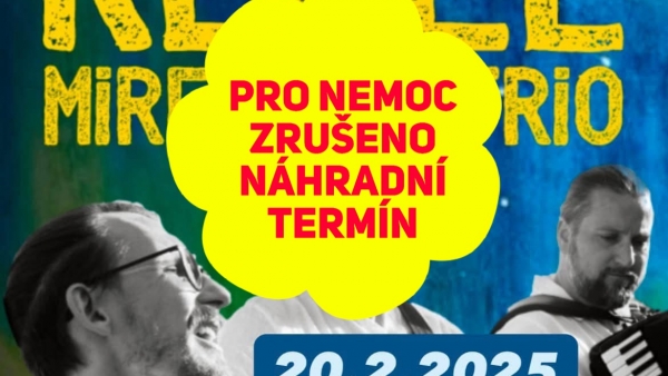 PRO NEMOC ZRUŠENO Mirek KEMEL trio