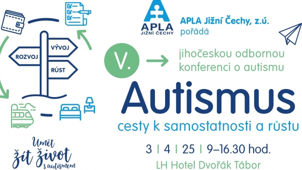 Konference "AUTISMUS: CESTY K SAMOSTATNOSTI A RŮSTU"