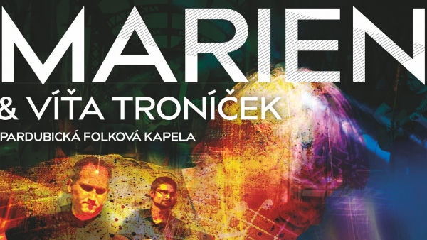 MARIEN & Víťa Troníček - koncert v Univerzitě Tábor