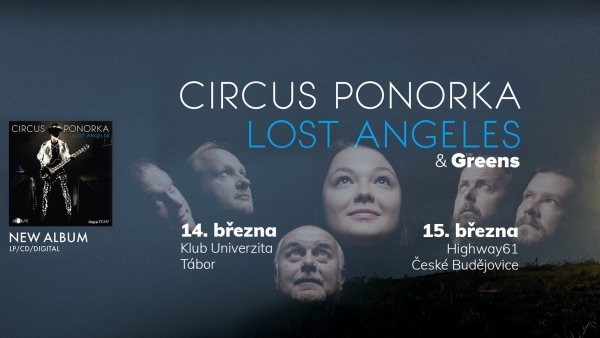 CIRCUS PONORKA - LOST ANGELES & The GREENS v Klubu Univerzita - Tábor